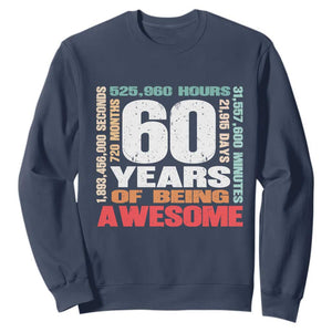 Retro 60 Years Of Being Awesome Sweatshirt 60th Birthday Gift Idea TS12 Navy Print Your Wear