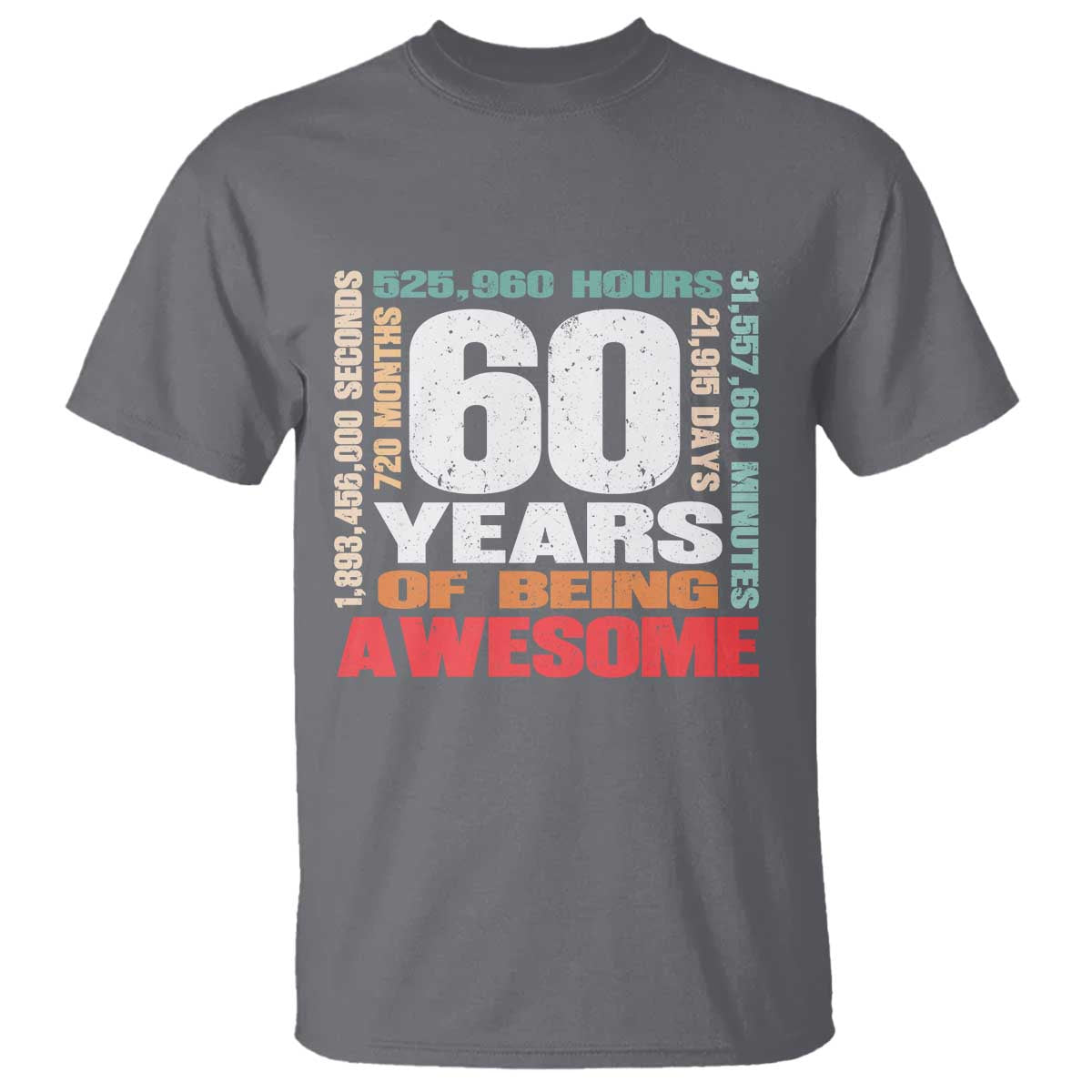 Retro 60 Years Of Being Awesome T Shirt 60th Birthday Gift Idea TS12 Charcoal Print Your Wear