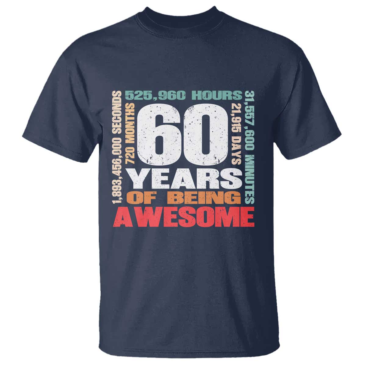 Retro 60 Years Of Being Awesome T Shirt 60th Birthday Gift Idea TS12 Navy Print Your Wear
