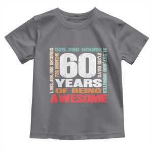 Retro 60 Years Of Being Awesome Toddler T Shirt 60th Birthday Gift Idea TS12 Charcoal Print Your Wear