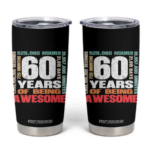 Retro 60 Years Of Being Awesome Tumbler Cup 60th Birthday Gift Idea TS12 Black Print Your Wear