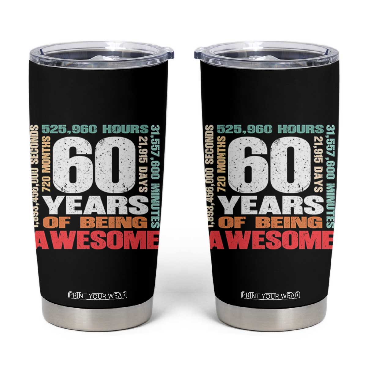 Retro 60 Years Of Being Awesome Tumbler Cup 60th Birthday Gift Idea TS12 Black Print Your Wear