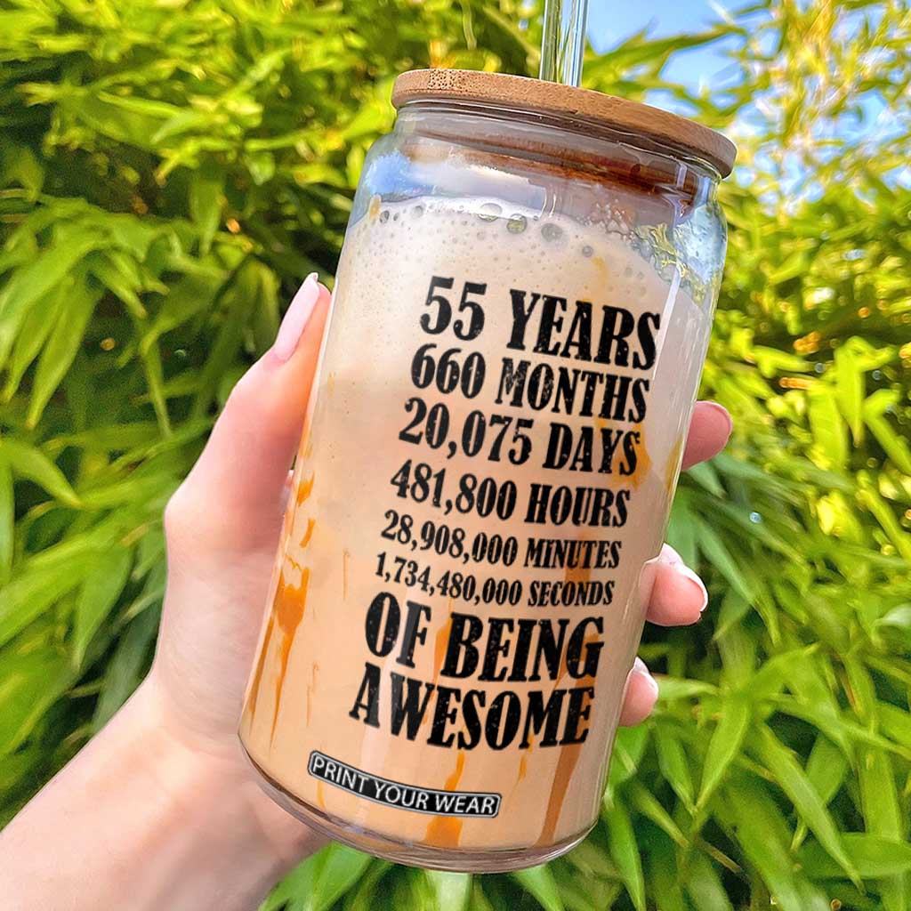 55th Milestone Birthday Glass Can 55 Years Of Being Awesome Graphic TS12 White Print Your Wear