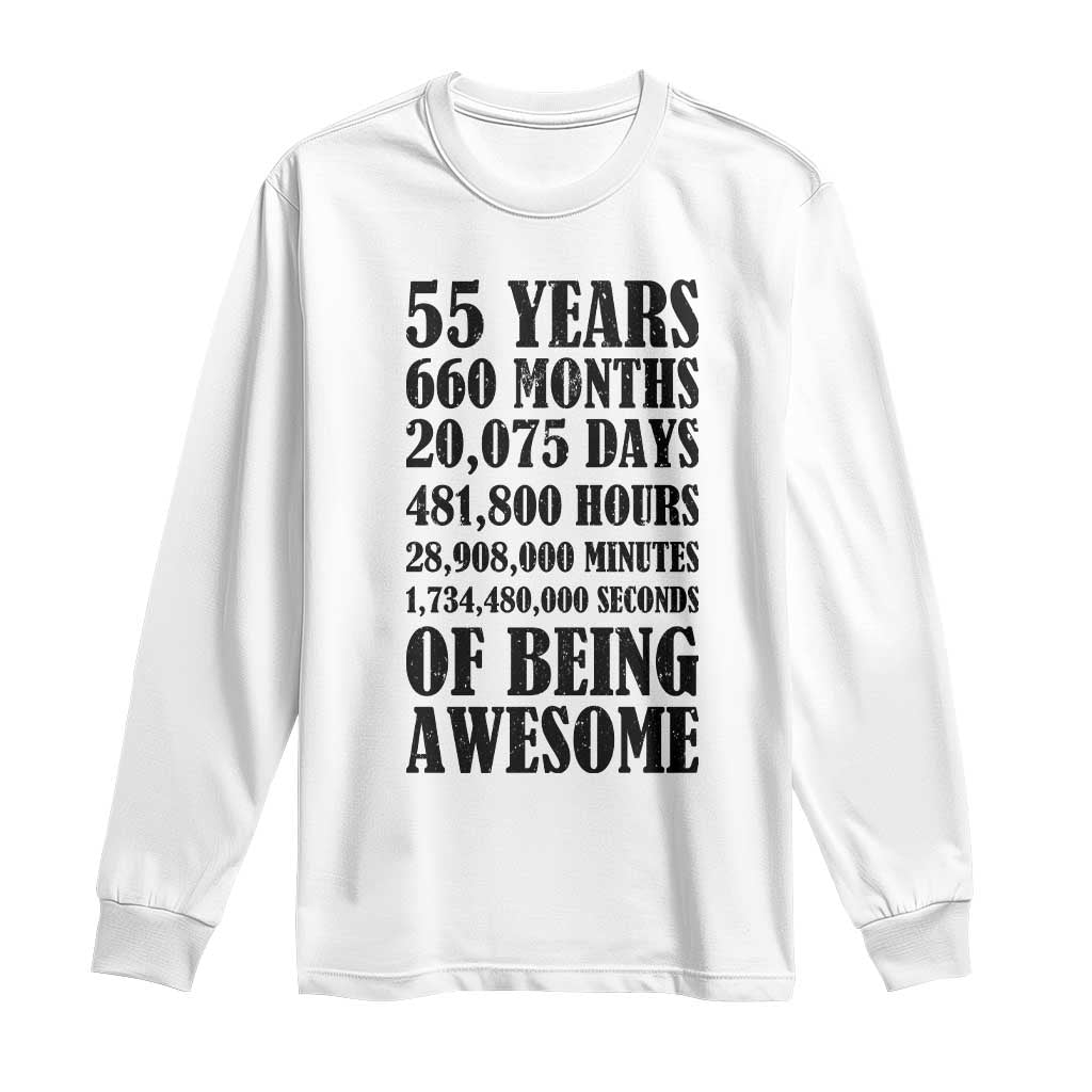 55th Milestone Birthday Long Sleeve Shirt 55 Years Of Being Awesome Graphic TS12 White Print Your Wear