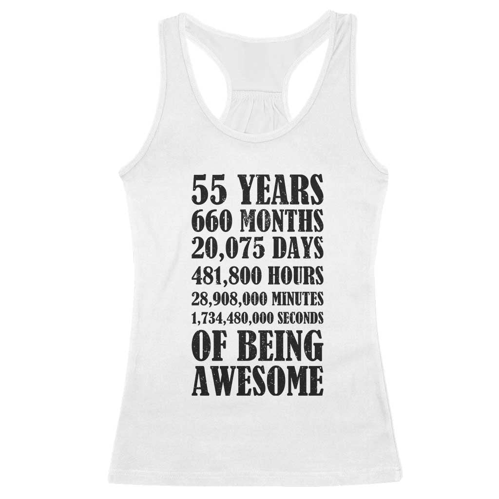 55th Milestone Birthday Racerback Tank Top 55 Years Of Being Awesome Graphic TS12 White Print Your Wear