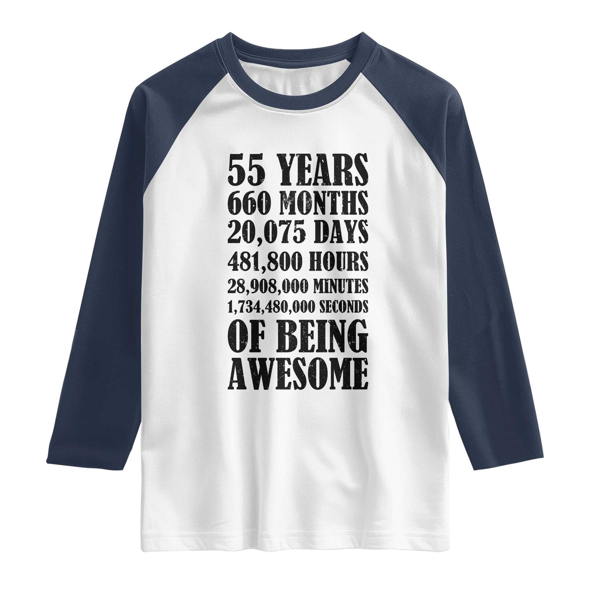 55th Milestone Birthday Raglan Shirt 55 Years Of Being Awesome Graphic TS12 White Navy Print Your Wear