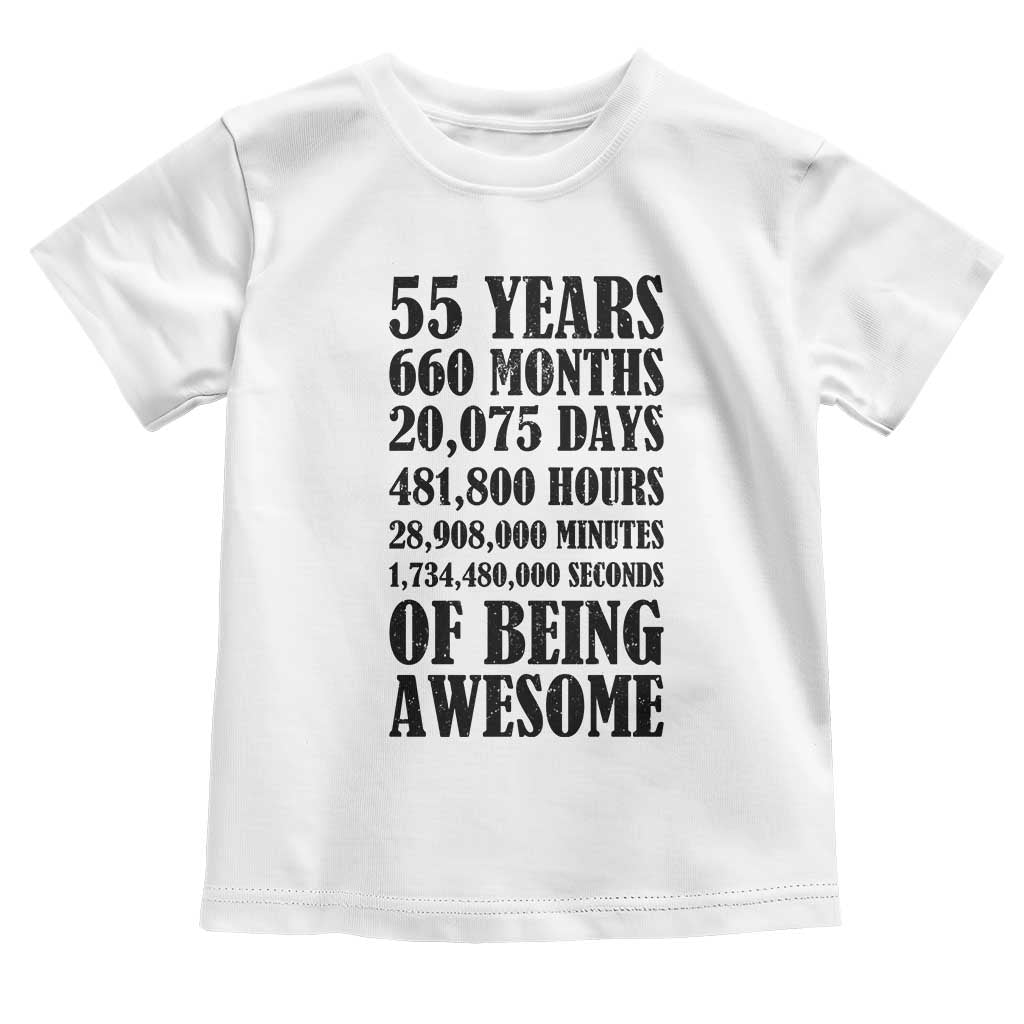 55th Milestone Birthday Toddler T Shirt 55 Years Of Being Awesome Graphic TS12 White Print Your Wear