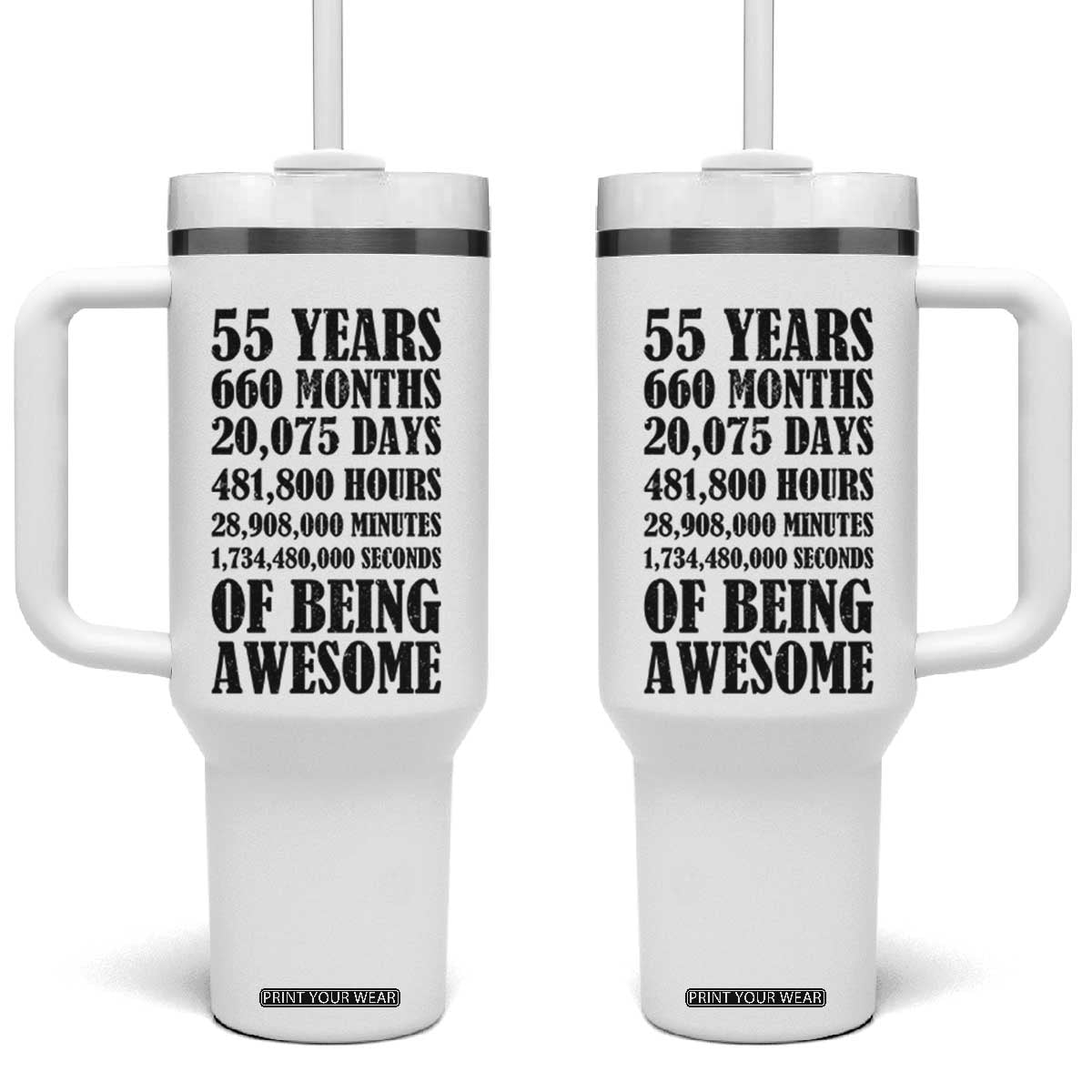55th Milestone Birthday Tumbler With Handle 55 Years Of Being Awesome Graphic TS12 One Size: 40 oz White Print Your Wear