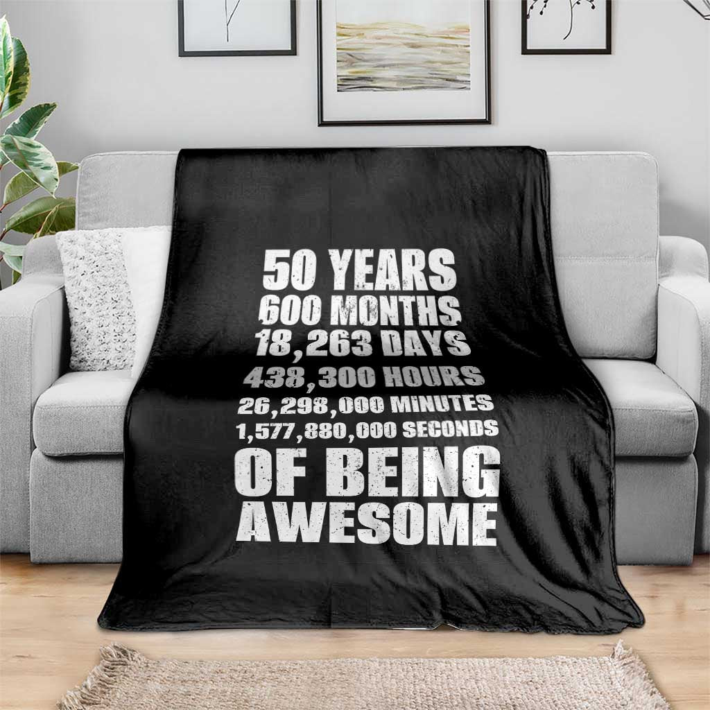 50 Years Of Being Awesome Throw Blanket 50th Birthday Gift Idea TS12 Print Your Wear