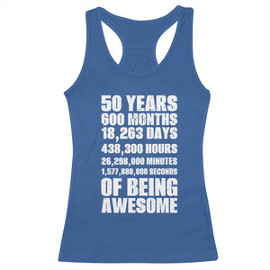 50 Years Of Being Awesome Racerback Tank Top 50th Birthday Gift Idea TS12 Royal Blue Print Your Wear