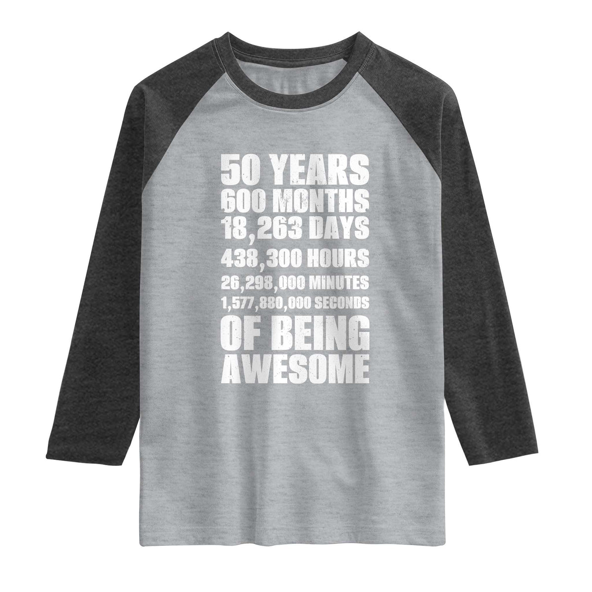 50 Years Of Being Awesome Raglan Shirt 50th Birthday Gift Idea TS12 Heather Gray Heather Charcoal Print Your Wear