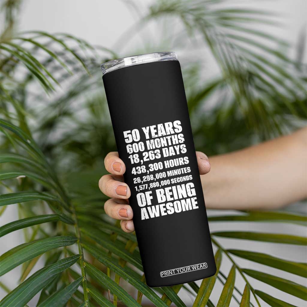 50 Years Of Being Awesome Skinny Tumbler 50th Birthday Gift Idea TS12 Print Your Wear