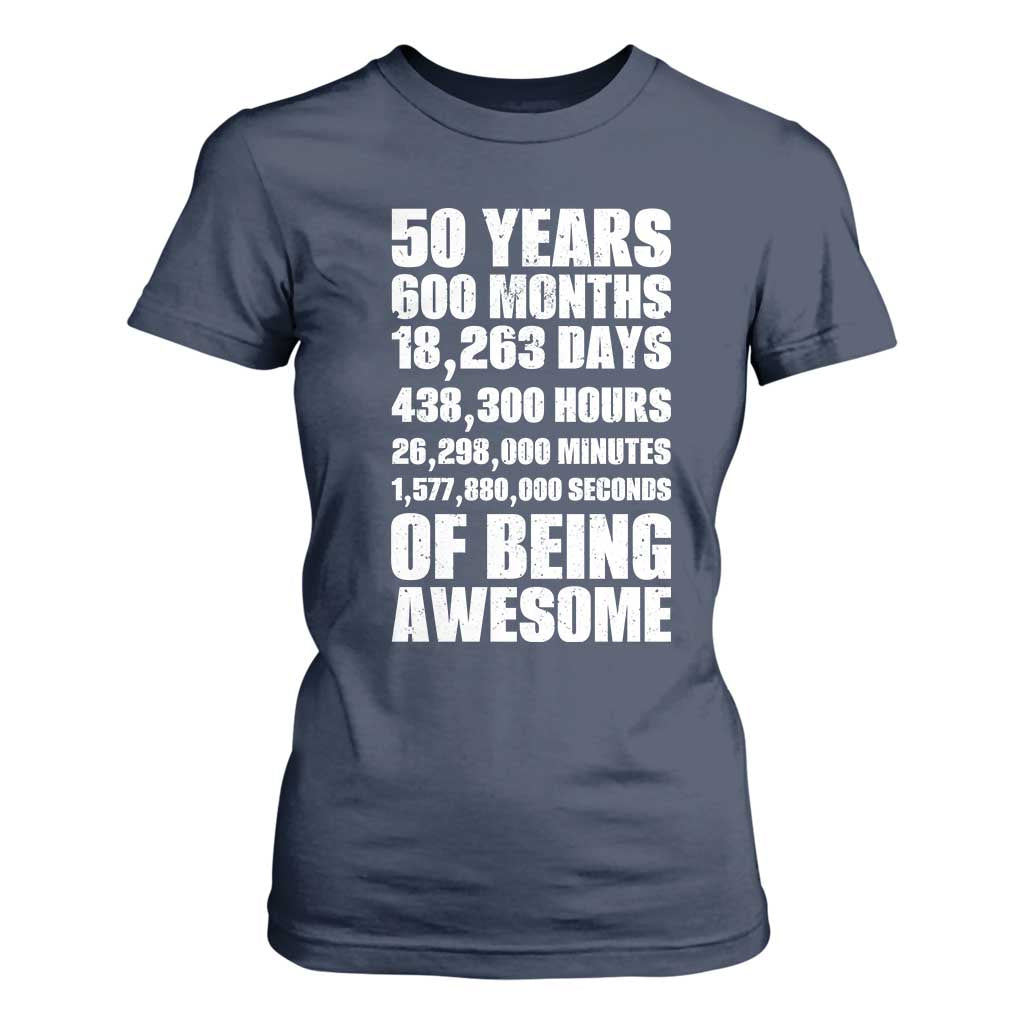50 Years Of Being Awesome T Shirt For Women 50th Birthday Gift Idea TS12 Navy Print Your Wear