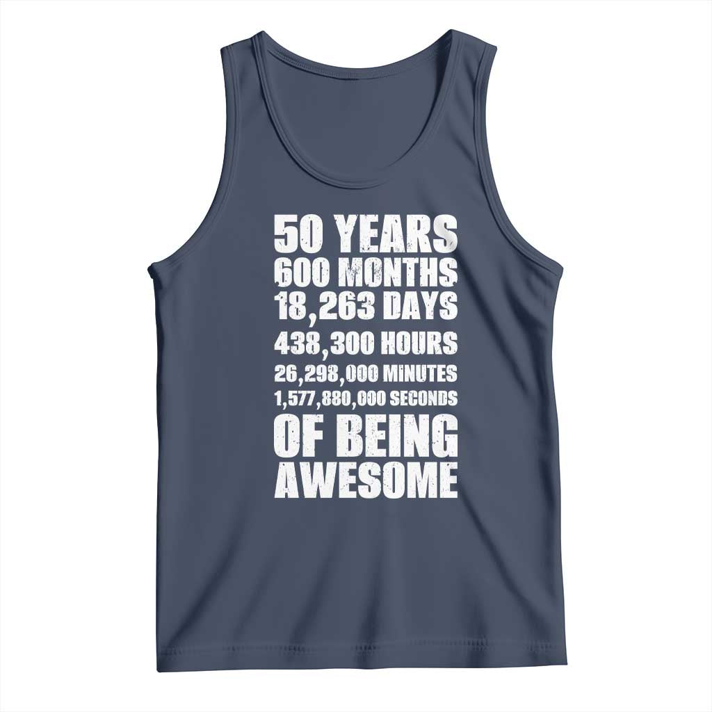 50 Years Of Being Awesome Tank Top 50th Birthday Gift Idea TS12 Navy Print Your Wear