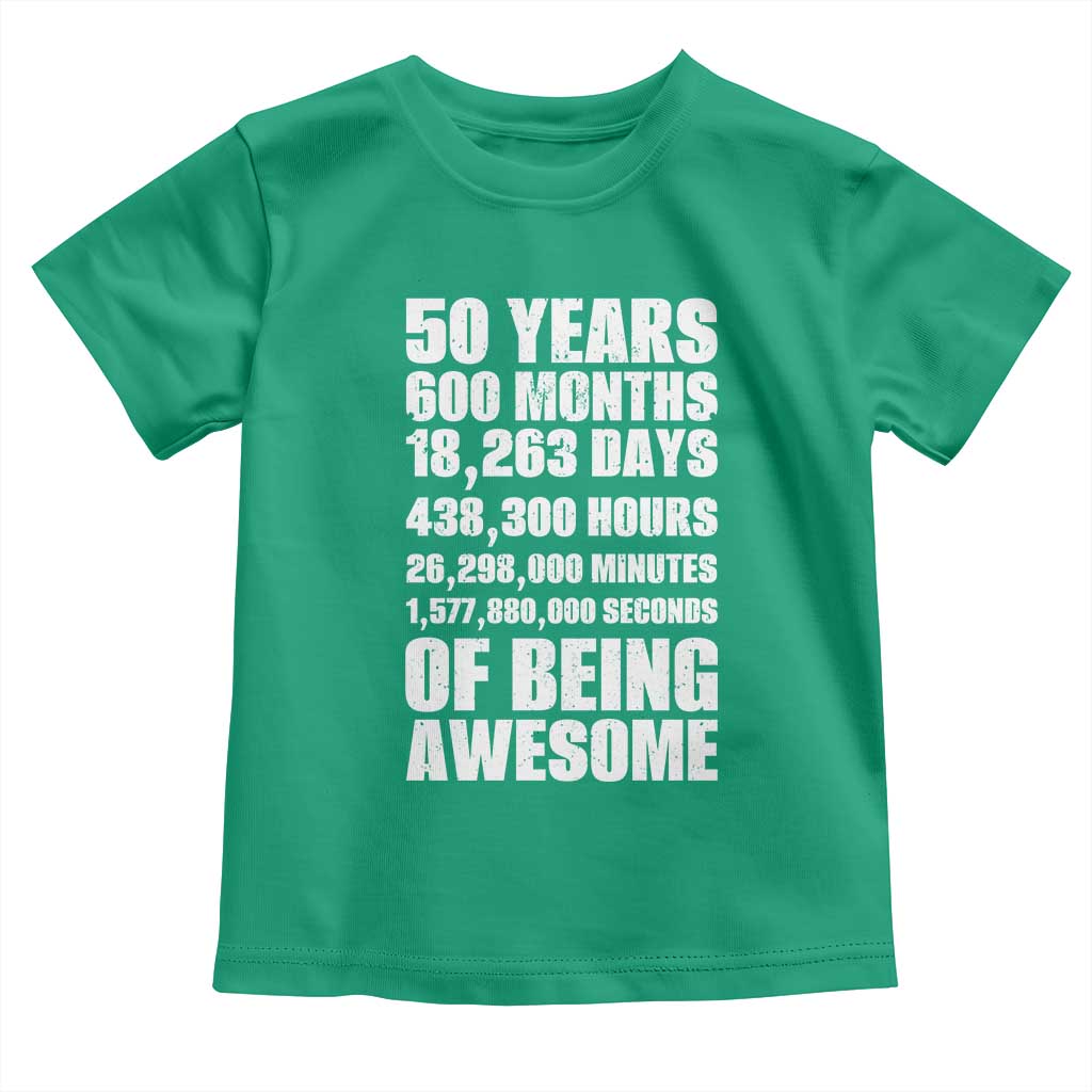 50 Years Of Being Awesome Toddler T Shirt 50th Birthday Gift Idea TS12 Irish Green Print Your Wear
