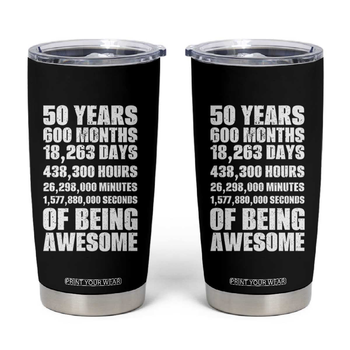 50 Years Of Being Awesome Tumbler Cup 50th Birthday Gift Idea TS12 Black Print Your Wear