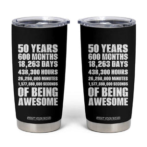 50 Years Of Being Awesome Tumbler Cup 50th Birthday Gift Idea TS12 Black Print Your Wear