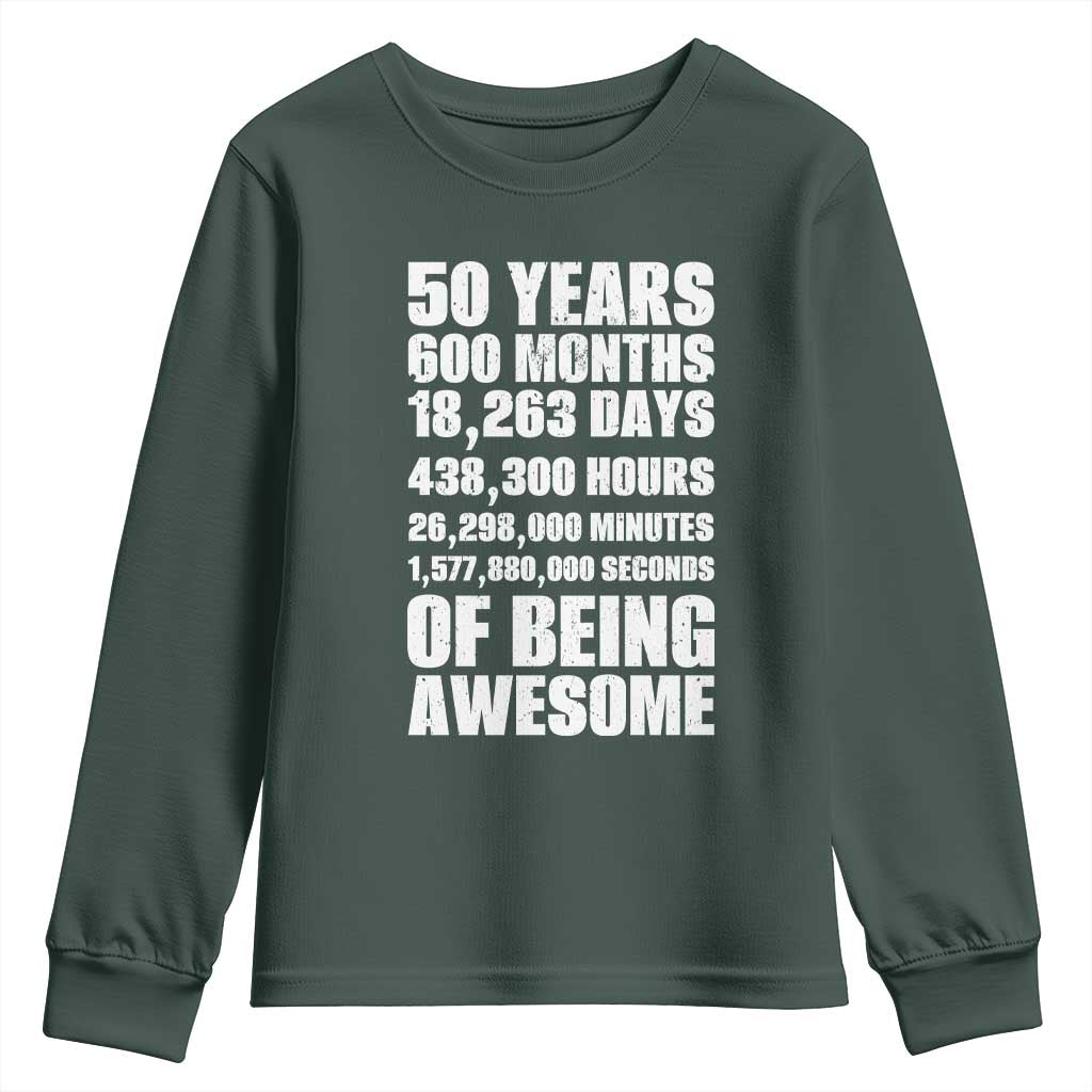 50 Years Of Being Awesome Youth Sweatshirt 50th Birthday Gift Idea TS12 Dark Forest Green Print Your Wear