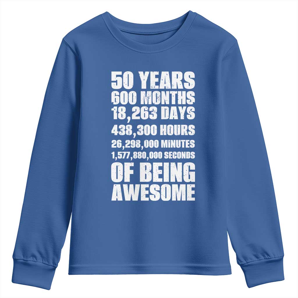 50 Years Of Being Awesome Youth Sweatshirt 50th Birthday Gift Idea TS12 Royal Blue Print Your Wear