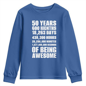 50 Years Of Being Awesome Youth Sweatshirt 50th Birthday Gift Idea TS12 Royal Blue Print Your Wear