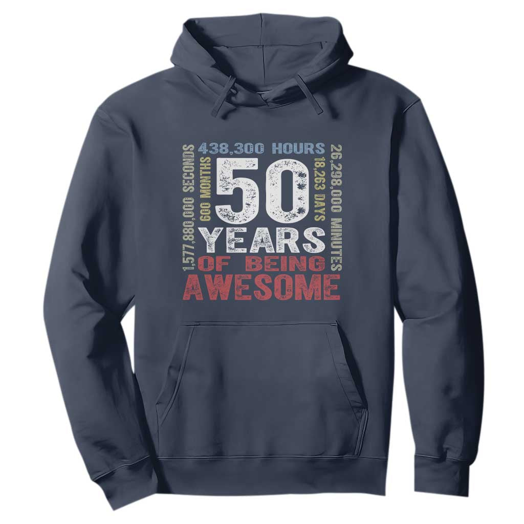 Vintage 50 Years Of Being Awesome Hoodie 50th Birthday Legend Gift Idea TS12 Navy Print Your Wear