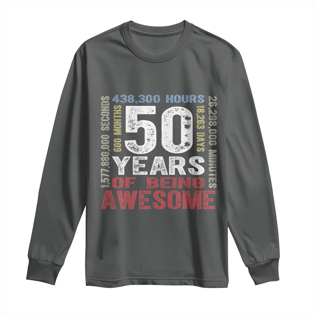 Vintage 50 Years Of Being Awesome Long Sleeve Shirt 50th Birthday Legend Gift Idea TS12 Dark Heather Print Your Wear
