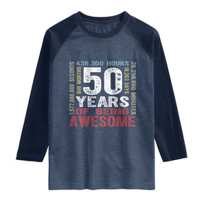 Vintage 50 Years Of Being Awesome Raglan Shirt 50th Birthday Legend Gift Idea TS12 Heather Denim Navy Print Your Wear
