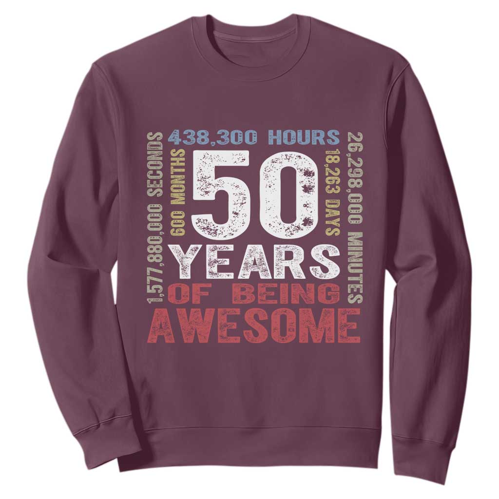 Vintage 50 Years Of Being Awesome Sweatshirt 50th Birthday Legend Gift Idea TS12 Maroon Print Your Wear
