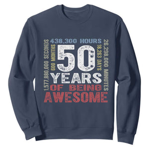 Vintage 50 Years Of Being Awesome Sweatshirt 50th Birthday Legend Gift Idea TS12 Navy Print Your Wear