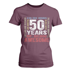 Vintage 50 Years Of Being Awesome T Shirt For Women 50th Birthday Legend Gift Idea TS12 Maroon Print Your Wear