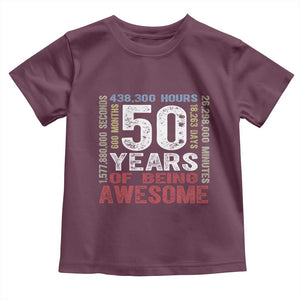 Vintage 50 Years Of Being Awesome Toddler T Shirt 50th Birthday Legend Gift Idea TS12 Maroon Print Your Wear