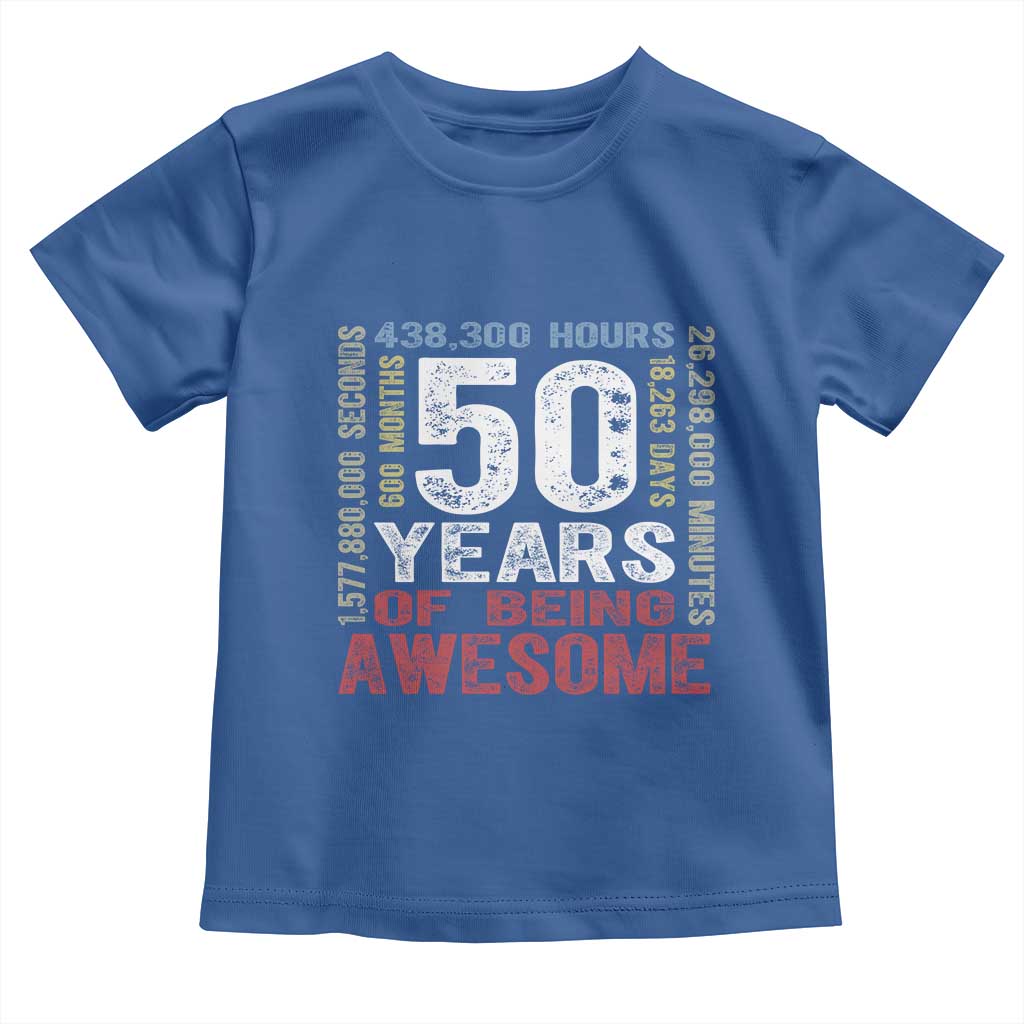 Vintage 50 Years Of Being Awesome Toddler T Shirt 50th Birthday Legend Gift Idea TS12 Royal Blue Print Your Wear