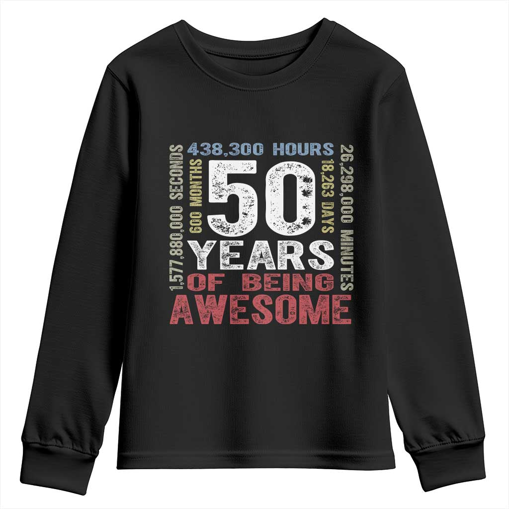 Vintage 50 Years Of Being Awesome Youth Sweatshirt 50th Birthday Legend Gift Idea TS12 Black Print Your Wear