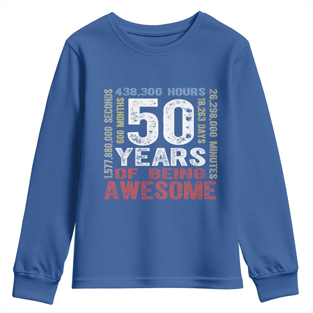 Vintage 50 Years Of Being Awesome Youth Sweatshirt 50th Birthday Legend Gift Idea TS12 Royal Blue Print Your Wear