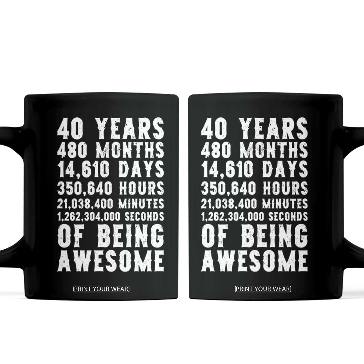 40 Years of Being Awesome Coffee Mug Vintage 1986 Fortieth Birthday Graphic TS12 Black Print Your Wear