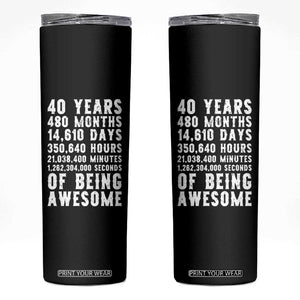 40 Years of Being Awesome Skinny Tumbler Vintage 1986 Fortieth Birthday Graphic TS12 Black Print Your Wear