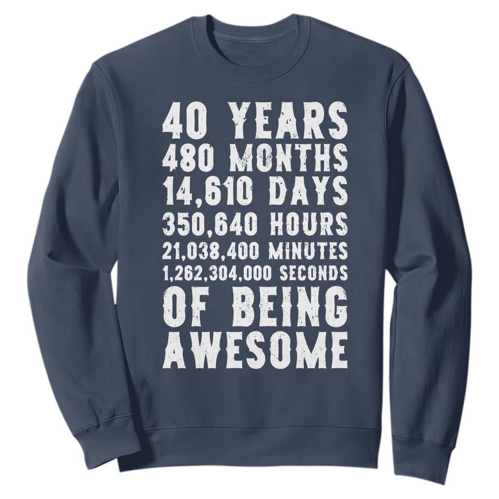 40 Years of Being Awesome Sweatshirt Vintage 1986 Fortieth Birthday Graphic TS12 Navy Print Your Wear