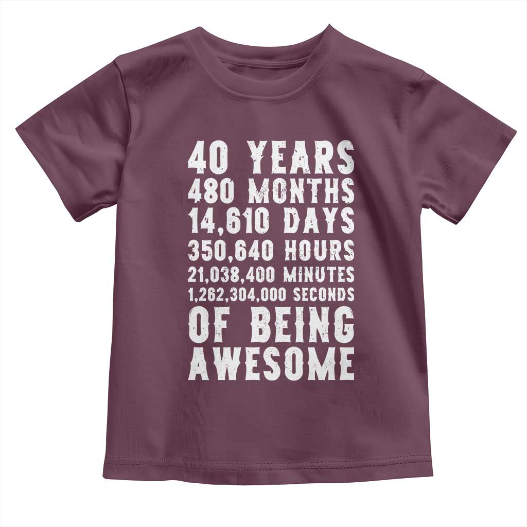 40 Years of Being Awesome Toddler T Shirt Vintage 1986 Fortieth Birthday Graphic TS12 Maroon Print Your Wear