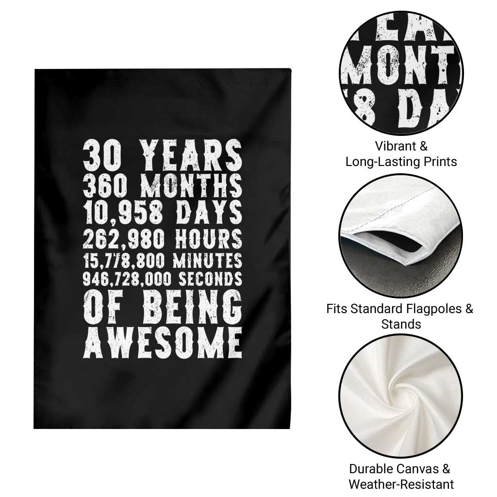 Funny 30th Birthday Garden Flag Thirty Years Of Being Awesome TS12 Print Your Wear