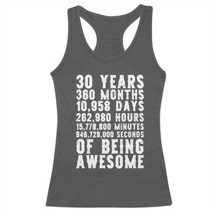 Funny 30th Birthday Racerback Tank Top Thirty Years Of Being Awesome TS12 Dark Heather Print Your Wear