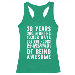 Funny 30th Birthday Racerback Tank Top Thirty Years Of Being Awesome TS12 Irish Green Print Your Wear