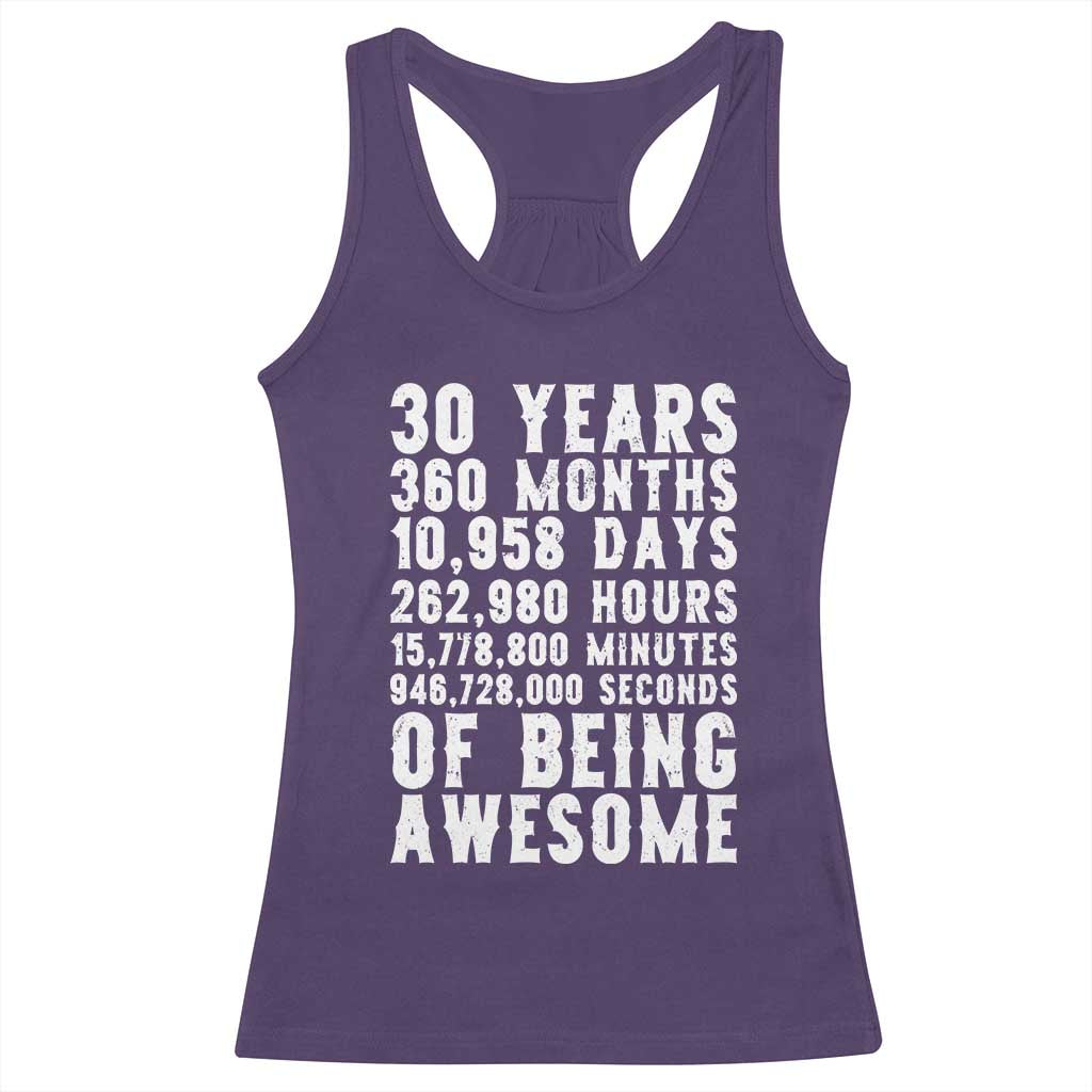 Funny 30th Birthday Racerback Tank Top Thirty Years Of Being Awesome TS12 Purple Print Your Wear