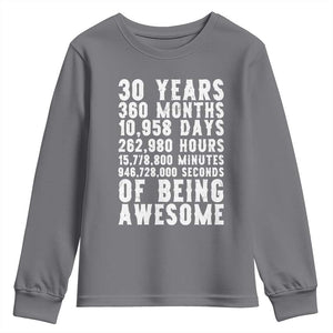 Funny 30th Birthday Youth Sweatshirt Thirty Years Of Being Awesome TS12 Charcoal Print Your Wear