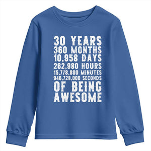 Funny 30th Birthday Youth Sweatshirt Thirty Years Of Being Awesome TS12 Royal Blue Print Your Wear
