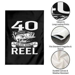 Still Keeping It Reel At 40 Garden Flag Fisherman Birthday Gift TS12 Print Your Wear