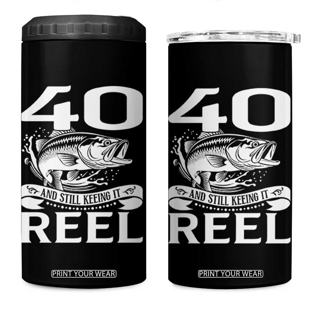 Still Keeping It Reel At 40 4 in 1 Can Cooler Tumbler Fisherman Birthday Gift TS12 One Size: 16 oz Black Print Your Wear