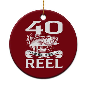 Still Keeping It Reel At 40 Ceramic Ornament Fisherman Birthday Gift TS12 1pc Red Print Your Wear
