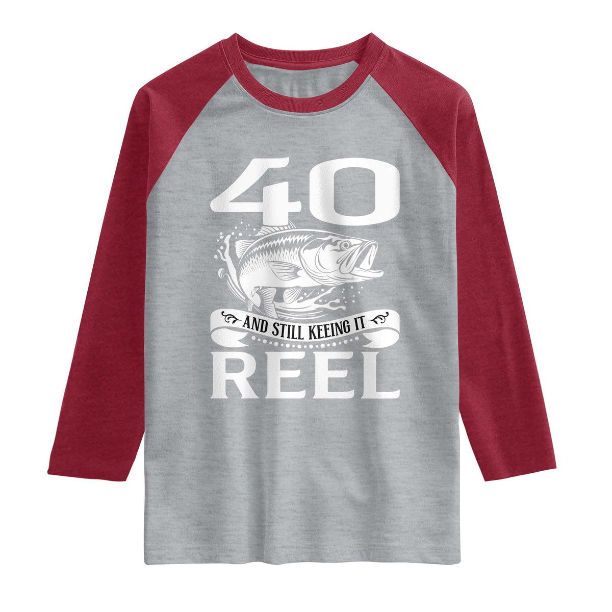 Still Keeping It Reel At 40 Raglan Shirt Fisherman Birthday Gift TS12 Heather Gray Heather Red Print Your Wear