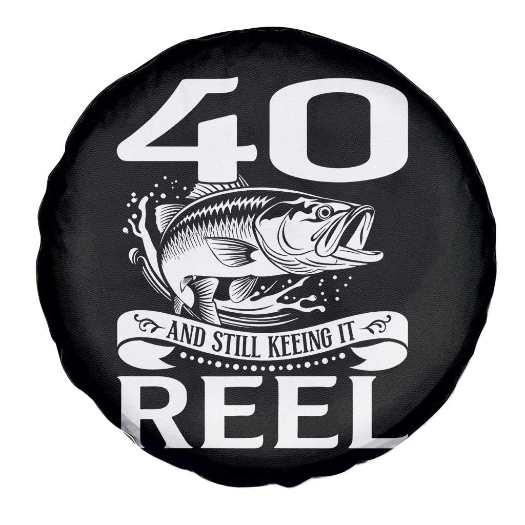 Still Keeping It Reel At 40 Spare Tire Cover Fisherman Birthday Gift TS12 Print Your Wear