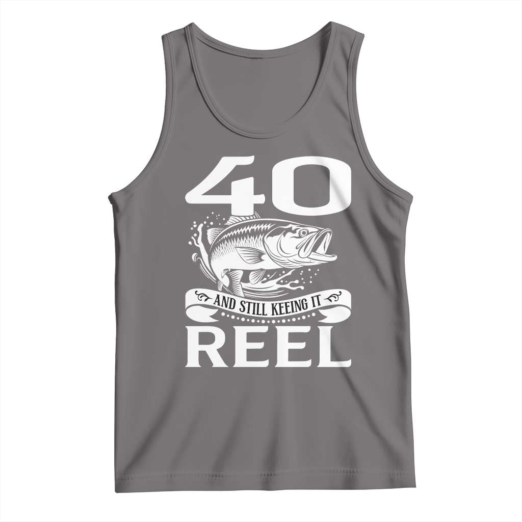 Still Keeping It Reel At 40 Tank Top Fisherman Birthday Gift TS12 Deep Heather Print Your Wear